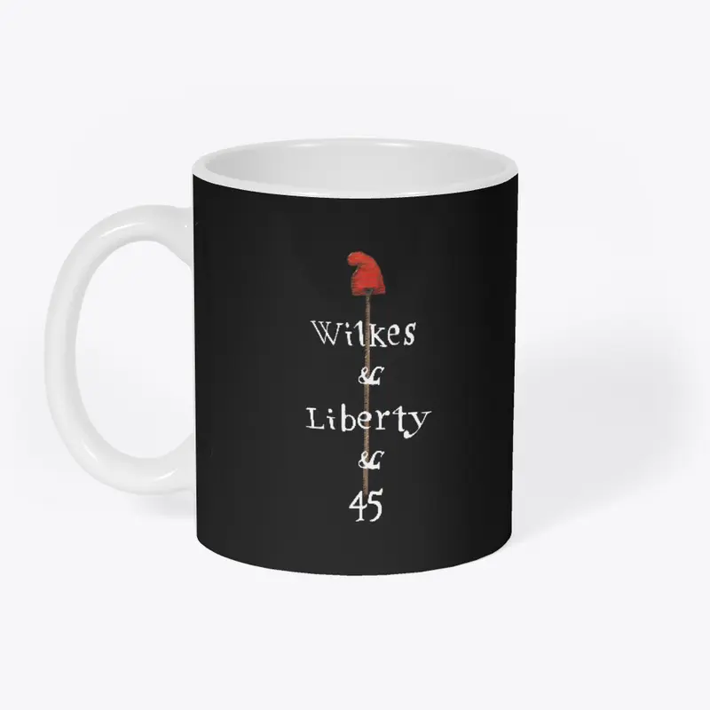 Wilkes and Liberty and No. 45 Tee