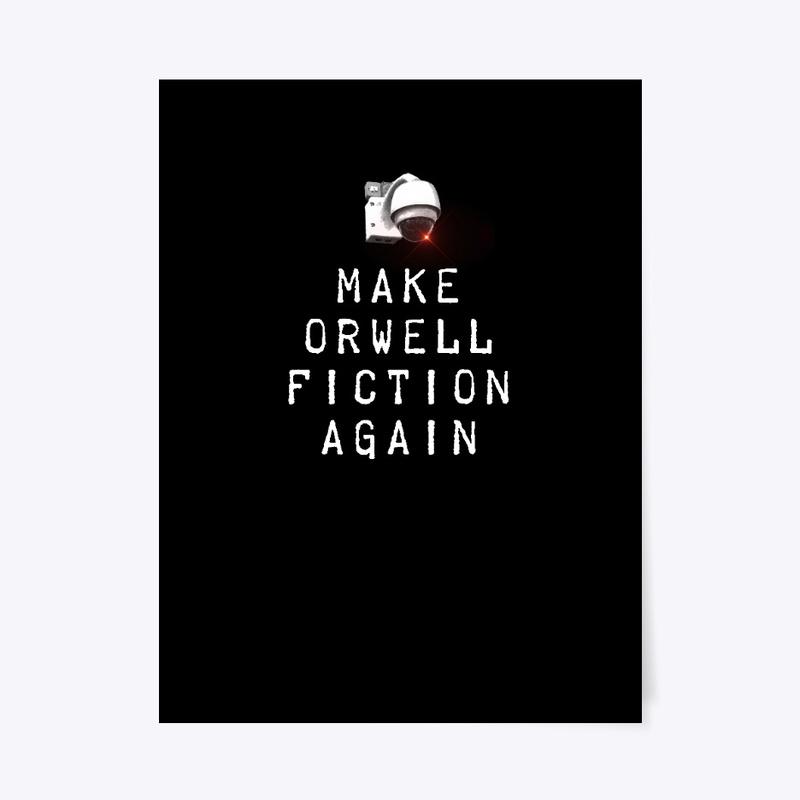 Make Orwell Fiction Again Tee